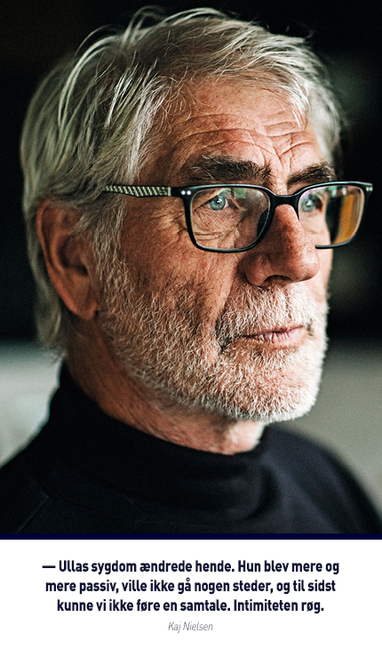 Kaj Nielsens kone har demens. 
